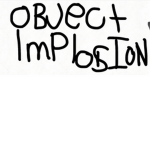 Object Implosion