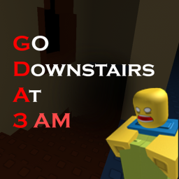 Go Downstairs At 3 AM