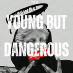 (YBD) Young But Dangerous