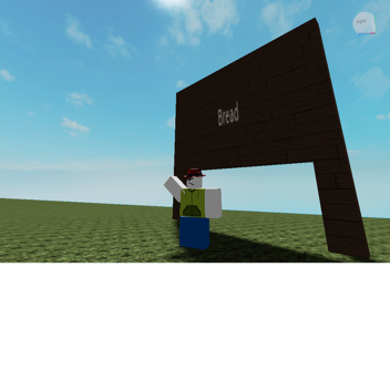 Better Than Bread! (WORK IN PROGRESS!)