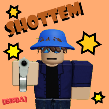 Shottem [BETA]