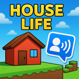 House Life [HANGOUT] [VOICE CHAT]