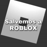 ¡Salvemos Roblox!