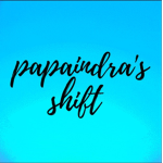papaindra's shift