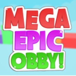 Mega Epic Obby 🎉New Stages🎉