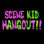 scene hangout! X)