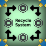 The Robux Recycling System