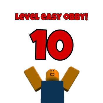 (NEW) 10 LEVEL EASY OBBY!
