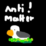 - Anti Matter -