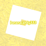 bananacandy333 creates