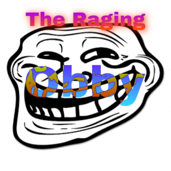 The Raging Obby (???)
