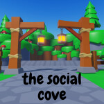 The Social Cove [New]
