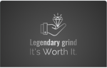 legendary grind (LD)