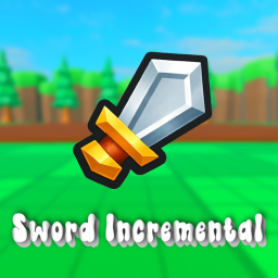 [UPDATE]⚔️Sword Incremental [Beta 0.5]