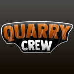 Quarry Crew!