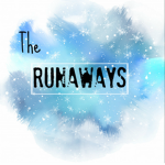 The Runaways.