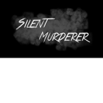 Silent Murderer