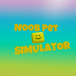 😎BETA😎 Noob Pet Simulator! 😎BETA😎 [CELEBRATION