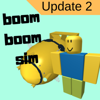 [UPDATE] boom boom simulator