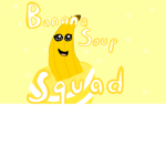 BANANA SOUP SQUAD