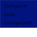 Club Penguin Life EPF