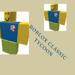 Classic Roblox Tycoon