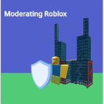 Moderating Roblox