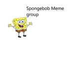 Spongebob Meme group