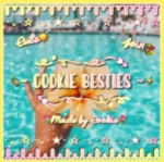 ~ Cookie Besties ~