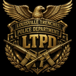 LTPD ( LOUISVILLE TRENCHES POLICE DEPARTMENT )