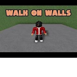 walk on walls!