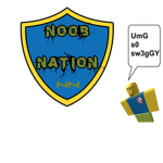 Noob nation!!