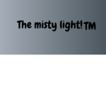 The Misty Light