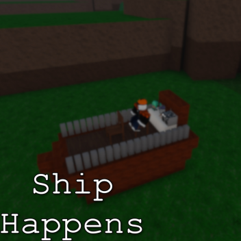 Ship Happens [Alpha]