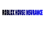 Roblox House Insurance