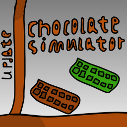 🍫Chocolate Simulator!🍫
