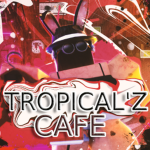 TropicaI’z