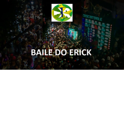 BAILE DO ERICK!