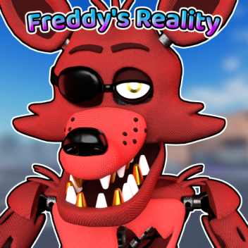 [🎁Update] Freddy's Reality