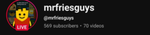 Mrfriesguy fan club