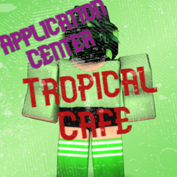 Tropical Cafe Application Center!