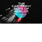 the cartoony boys of roblox