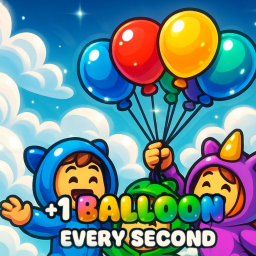 +1 Balloon Every Second!🎈