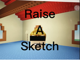 Raise A Sketch