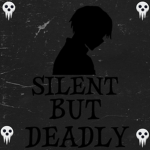 SBD-SILENT BUT DEADLY