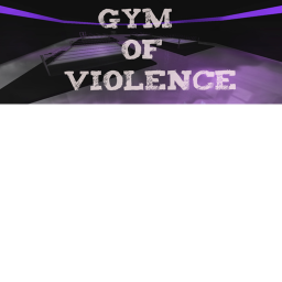 VHW: Gym Of Violence