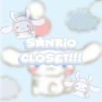-* Sanrio Closet *-