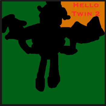 Hello Twin 2