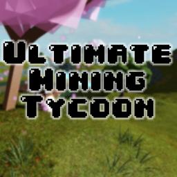 [Alpha] Ultimate Mining Tycoon