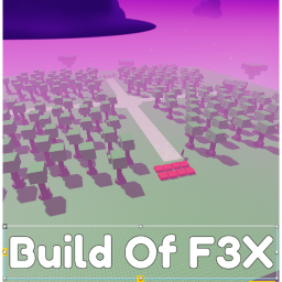 Build Of F3X (NEW MAP!)
